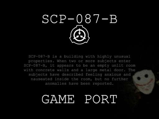 SCP-087-B ［2012 GAME PORT］