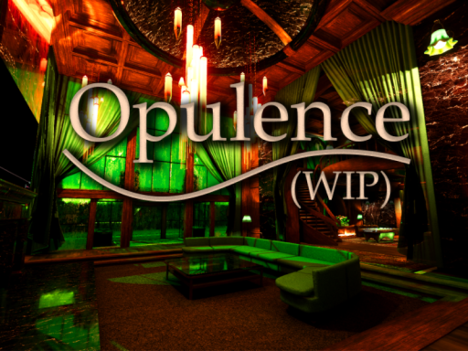 Opulence