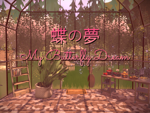 蝶の夢-My Butterfly Dream