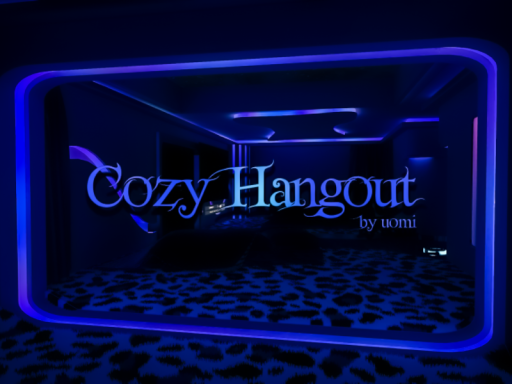 Cozy Hangout And Sleep （WIP）