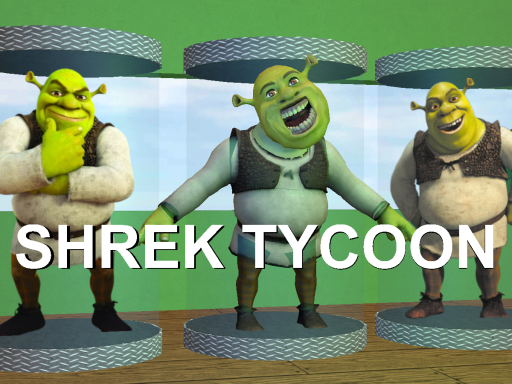 z （Discontinued） Shrek Tycoon