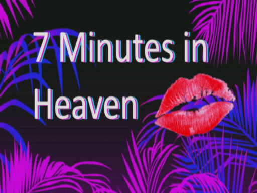 7 Minutes in Heaven