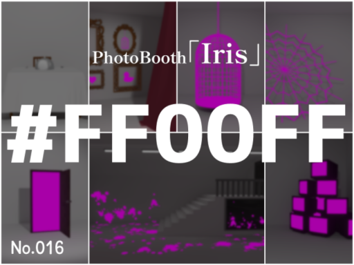 PhotoBooth「Iris」_＃FF00FF