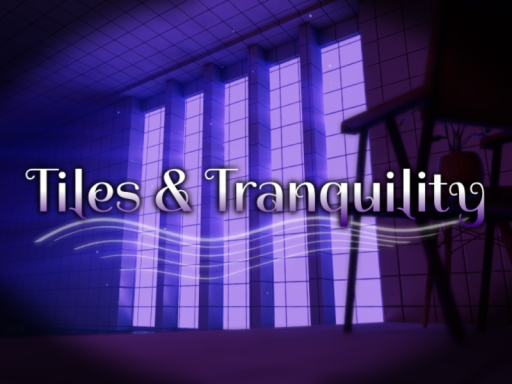 Tiles and Tranquility