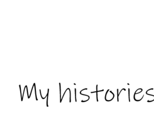 My Histories ․․․