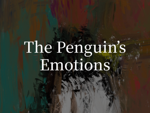 The Penguin's Emotions