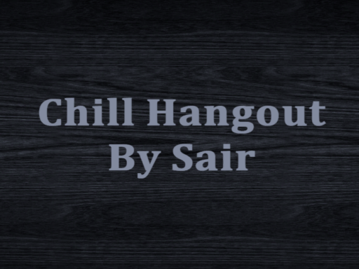 Chill Hangout