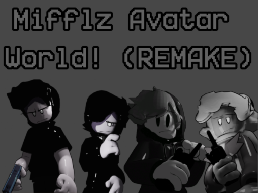 Mifflz Avatar Worldǃ （REMAKEǃǃ）