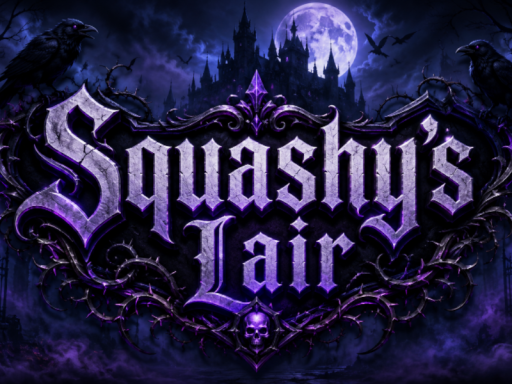 Squashy's Lair