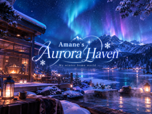 Amane's Aurora Haven