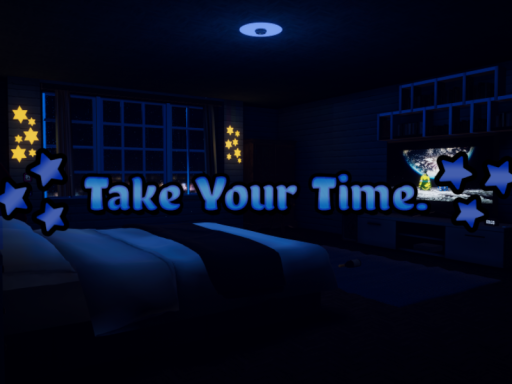 Take Your Time․