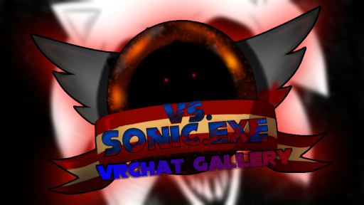 V․S Sonic․exe gallery （legacy edition）