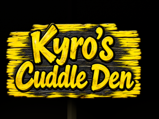 Kyro's Cuddle Den