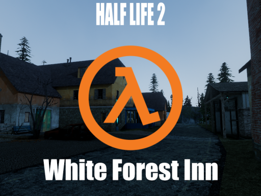 Half Life 2˸ White Forest Inn