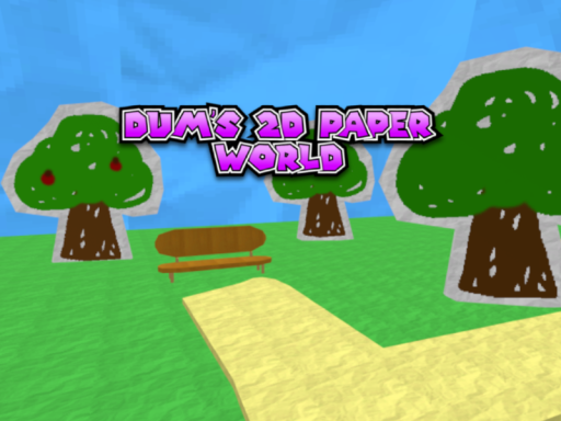Dum's 2D Paper Worldǃ （W․I․P）