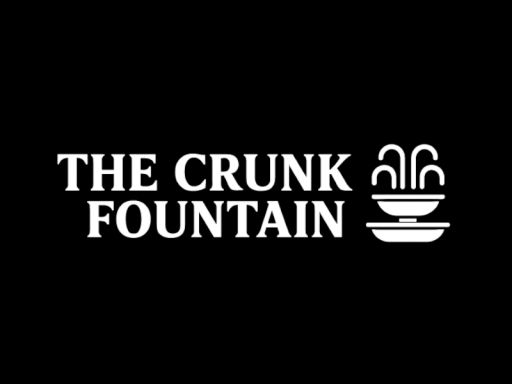 The Crunk Fountain