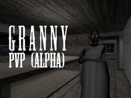 Granny PVP ［Melee Updateǃ］