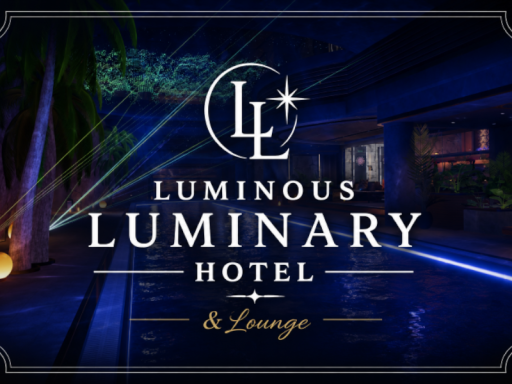 LUMINOUS LUMINARY HOTEL＆Lounge