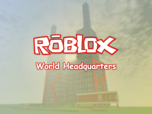 Roblox World Headquarters ［Roblox］