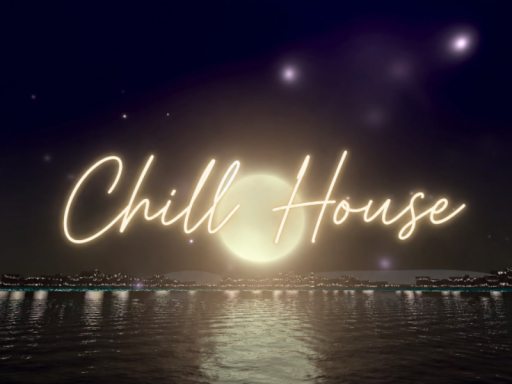 Chill House