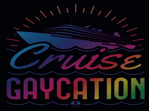CRUISE GAYCATION