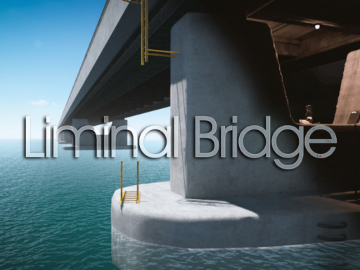 Liminal Bridge