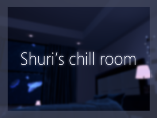 shuri's chill room