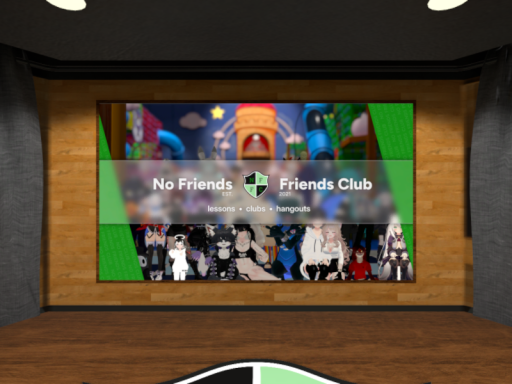 No Friends Friends Club Meeting Room