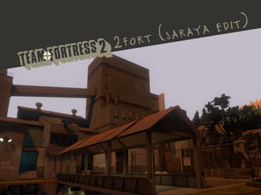 2Fort （Saraya Edit） - Team Fortress 2