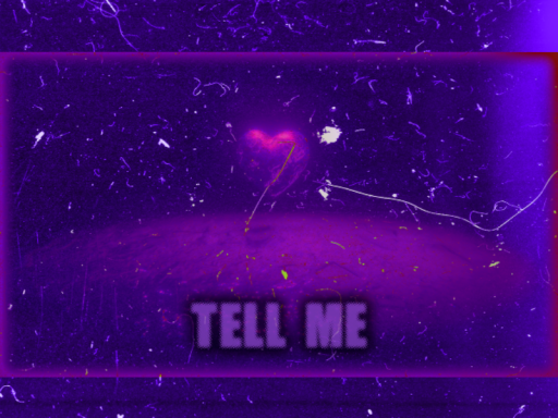 Tell me