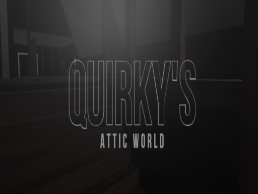 quirky's attic