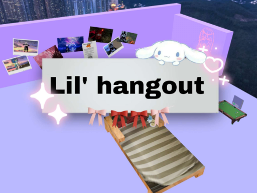 Lil hangout
