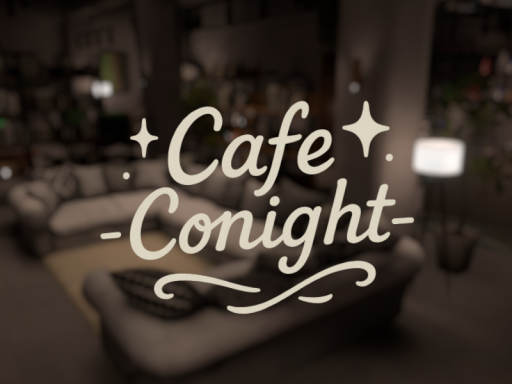 Cafe -Conight-