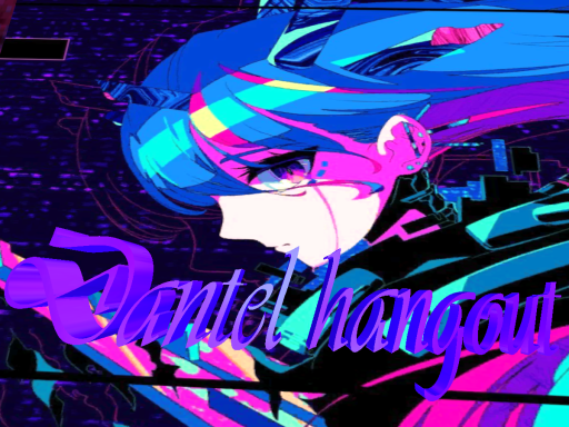 Dantel hangout
