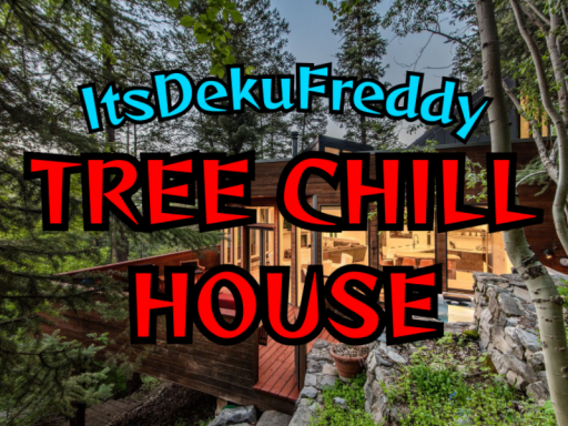 ItsDekuFreddy Tree House