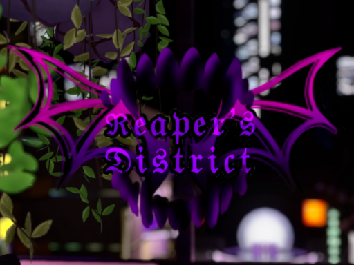 Reapers District