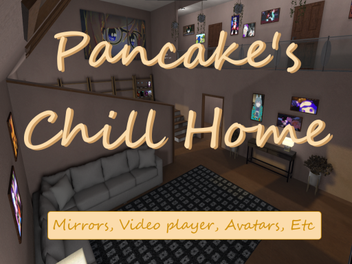 Pancake's Chill Home