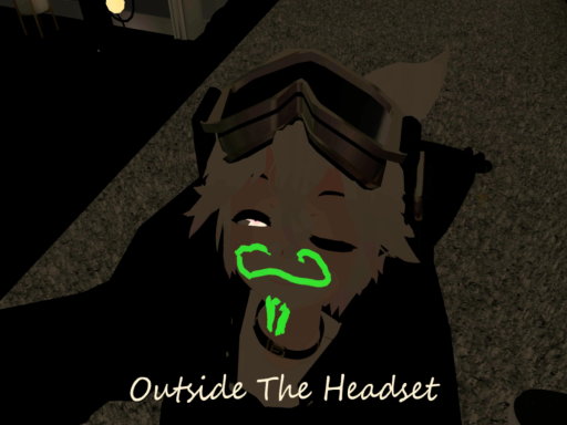 Outside The Headset