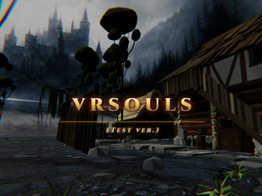 Dark Fantasy_VRSouls （Test ver․ 1․02）