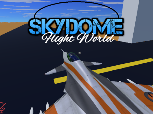 Skydome （Flight World）