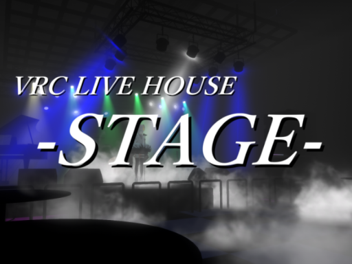 VRC LIVE HOUSE -STAGE-