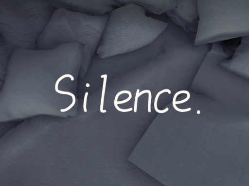 Silence․