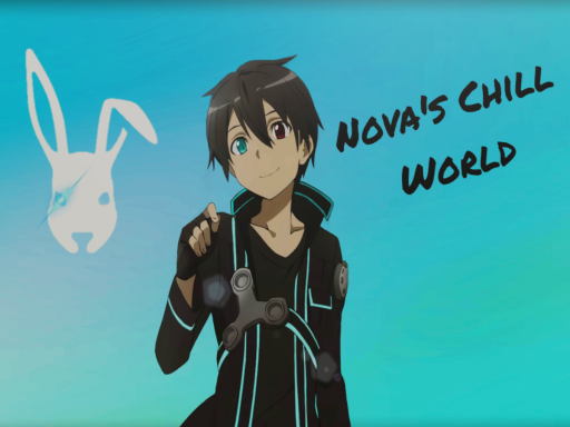 Nova's First Chill World ˸D