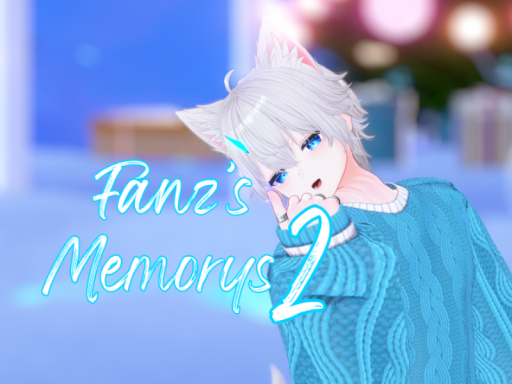 Fanz's Memorys 2