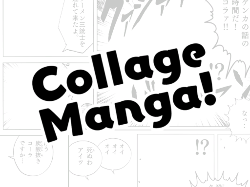 Collage Mangaǃ