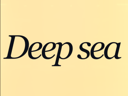 Deep sea