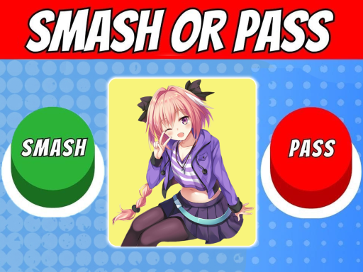 Anime Smash or Pass ［10‚000＋ Characters］