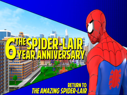 The Spider-Lair 6 Year Anniversary