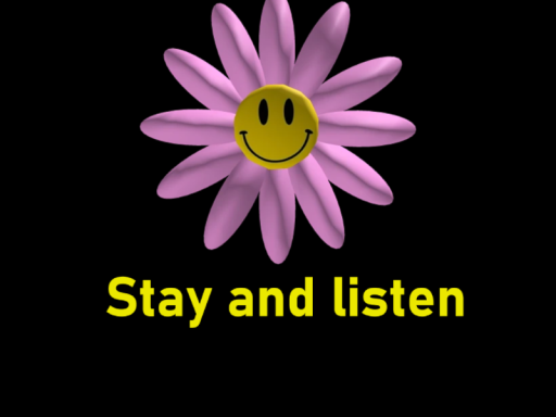 Stay and listen․․․