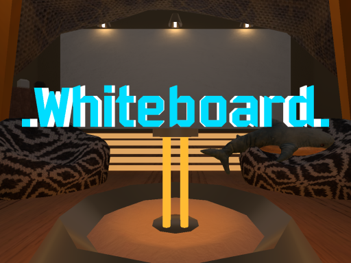 Whiteboard and Chill